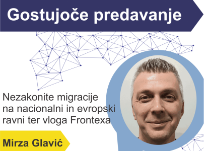 Vabljeno predavanje: Nezakonite migracije na nacionalni in evropski ravni ter vloga Frontexa